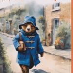 کتاب چطور بیشتر شبیه پدینگتون باشیم