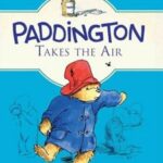 کتاب Paddington Takes the Air