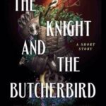کتاب The Knight and the Butcherbird