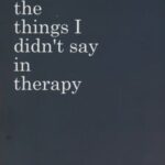 کتاب The things I didn't say in therapy