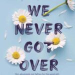 کتاب Things We Never Got Over