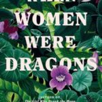 کتاب When Women Were Dragons