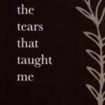 کتاب The Tears That Taught Me